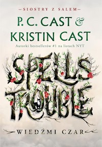 Wiedźmi czar. Siostry z Salem Tom 1 - Cast P.C., Cast Kristin - książka