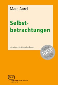 Selbstbetrachtungen - Marc Aurel - ebook