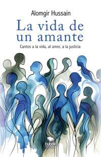 La vida de un amante - Alomgir Hussain - ebook
