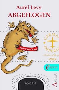 Abgeflogen - Aurel Levy - ebook
