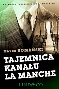 Tajemnica kanału La Manche. Szpiedzy i agenci. Tom 3 - Romański Marek - ebook + audiobook