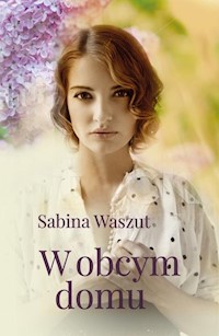 W obcym domu - Sabina Waszut - książka