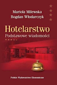 Hotelarstwo - Milewska Mariola Włodarczyk Bogdan - książka