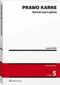 Prawo karne Wykład części ogólnej w.5/2025 - Łukasz Pohl - książka