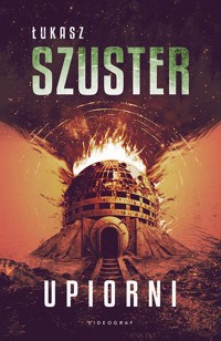Upiorni - Łukasz Szuster - ebook + książka
