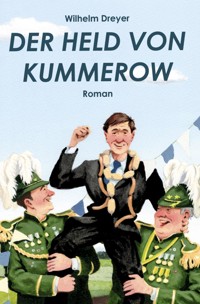 Der Held von Kummerow - Wilhelm Dreyer - ebook