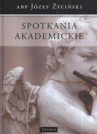 Spotkania akademickie - Józef Życiński - książka