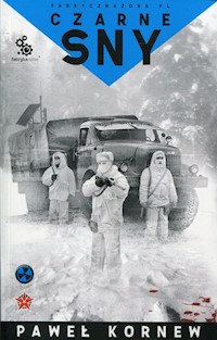 Czarne sny Uniwersum Przygranicza Przygody Śliskiego Tom 3 - Paweł Kornew - książka