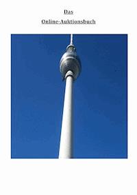 Das Online-Auktionsbuch - Christian Bauer - ebook