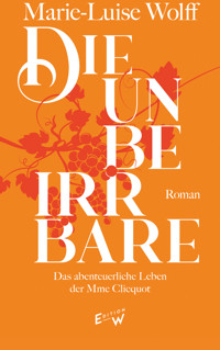 Die Unbeirrbare - Marie-Luise Wolff - ebook