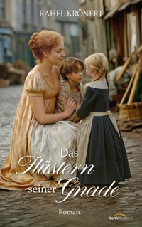 Das Flüstern seiner Gnade - Rahel Krönert - ebook