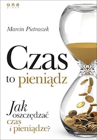 Czas to pieniądz - Marcin Pietraszek - książka