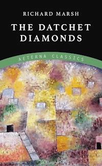 The Datchet Diamonds - Richard Marsh - ebook