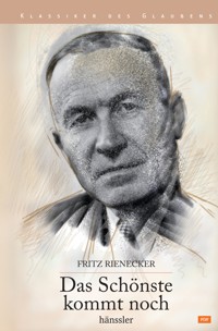 Das Schönste kommt noch - Fritz Rienecker - ebook
