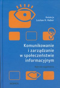 Komunikowanie i zarządzanie w społeczeństwie informacyjnym -  - książka