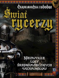 Świat rycerzy Czasy miecza i honoru - Templeman Henry - książka