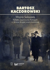 Wojna Salazara. - Bartosz Kaczorowski - książka