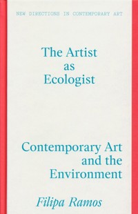 The Artist as Ecologist - Ramos Filipa - książka