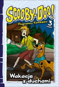 Scooby-Doo! Pogromcy komiksów 3 Wakacje z duchami -  - książka