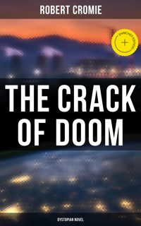 The Crack of Doom (Dystopian Novel) - Robert Cromie - ebook