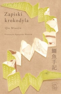 Zapiski krokodyla - Qiu Miaojin - książka
