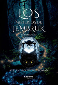 El Despertar: Una misteriosa aventura de fantasía juvenil (Los Misterios de Jembruk - Fantasía juvenil de acción y aventuras) Versión Kindle - Alejandro Fuster Román - ebook