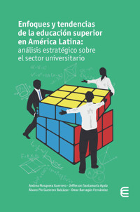 Enfoques y tendencias de la educación superior en América Latina: análisis estratégico sobre el sector universitario - Jesús David Herrera - ebook