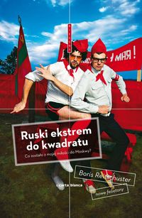 Ruski ekstrem do kwadratu - Boris Reitschuster - książka