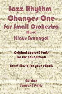Jazz Rhythm Changes One for Small Orchestra - Klaus Bruengel - ebook
