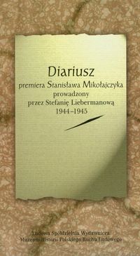 Diariusz premiera Stanisława Mikołajczyka -  - książka