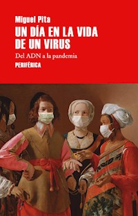 Un día en la vida de un virus - Miguel Pita - ebook