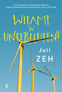 Witamy w Unterleuten - Zeh Juli - książka