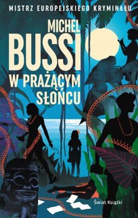 W prażącym słońcu - Michel Bussi - książka