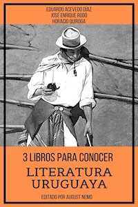 3 Libros para Conocer Literatura Uruguaya - Horacio Quiroga - ebook