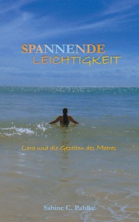 Spannende Leichtigkeit 3 - Sabine C. Pahlke - ebook