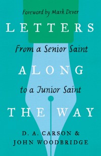 Letters Along the Way - D. A. Carson - ebook