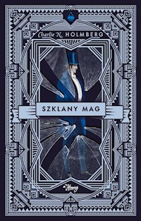 Szklany mag - Charlie N. Holmberg - książka