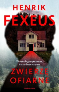 Zwierzę ofiarne - Fexeus Henrik - książka