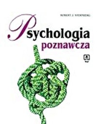 Psychologia poznawcza - Robert J. Sternberg - ebook
