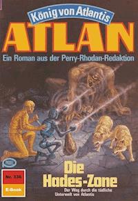 Atlan 336: Die Hades-Zone - Hans Kneifel - ebook