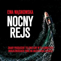 Nocny rejs - Ewa Wąsikowska - ebook + audiobook