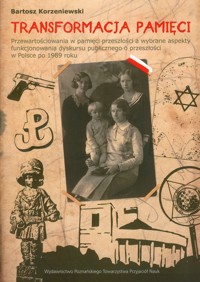 Transformacja pamięci - Korzeniewski Bartosz - książka