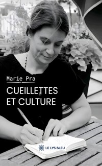 Cueillettes et culture - Marie Pra - ebook