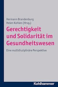 Gerechtigkeit und Solidarität im Gesundheitswesen -  - ebook