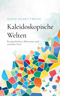 Kaleidoskopische Welten - Dario Schrittweise - ebook