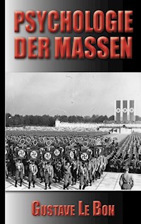 Gustave Le Bon: Psychologie der Massen - Gustave Le Bon - ebook