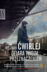 Ofiara twoim przeznaczeniem - Ryszard Ćwirlej - książka