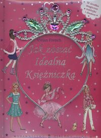 Klub Tiary Jak zostać idealną księżniczką - French Vivian - książka