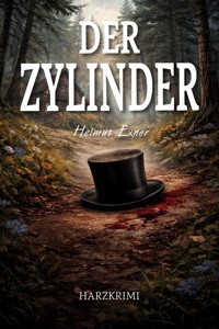 Der Zylinder - Helmut Exner - ebook
