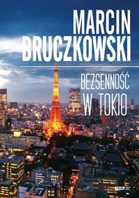 Bezsenność w Tokio - Bruczkowski Marcin - książka